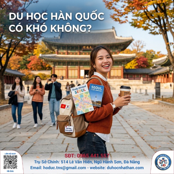 Du học Hàn Quốc khó không? Câu trả lời nằm ngoài tưởng tượng
