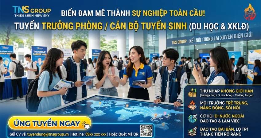 Tuyển Dụng Trưởng Phòng / Cán Bộ Tuyển Sinh (Du Học & XKLĐ)